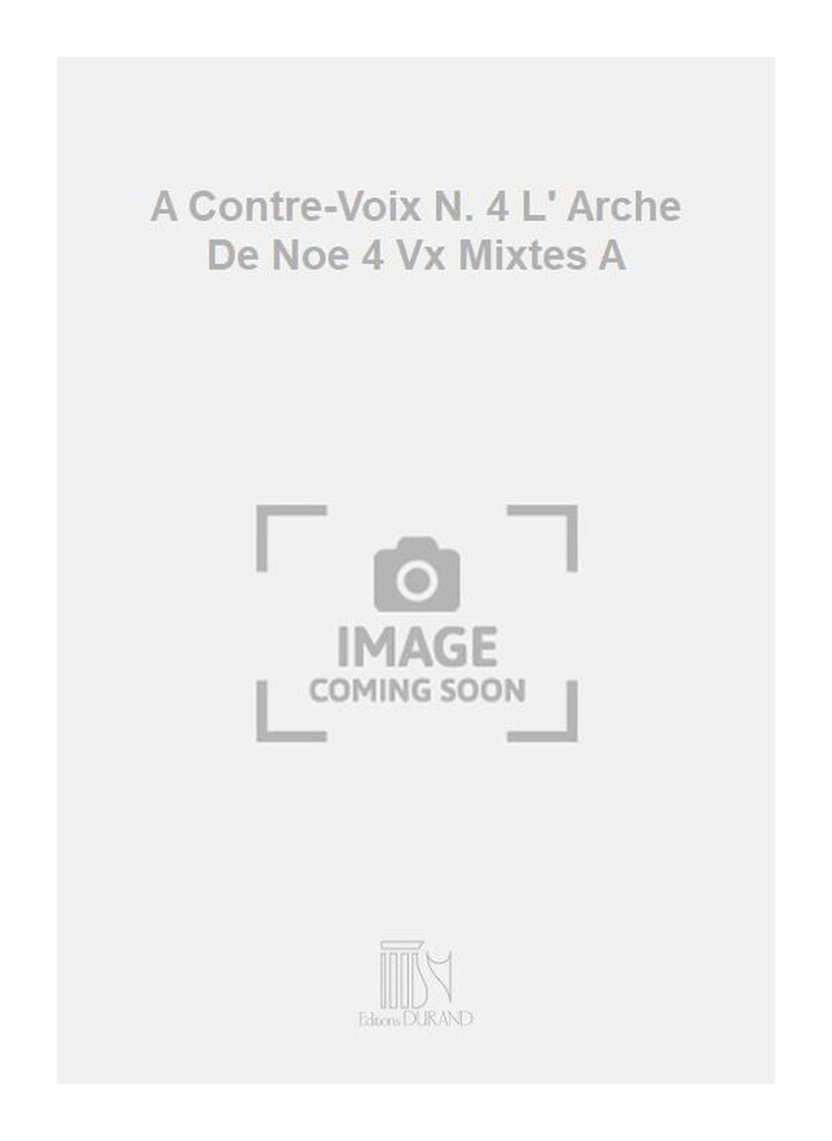 A Contre-Voix N. 4 L' Arche De Noe 4 Vx Mixtes A